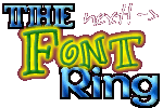 The (next!) Font Ring site
